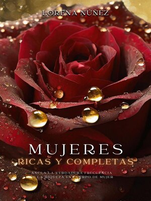cover image of Mujeres ricas y completas